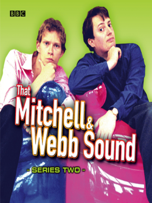Title details for That Mitchell & Webb Sound: The Complete Second Series by David Mitchell - Available